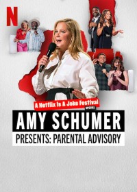 Amy Schumer giới thiệu: Lời khuyên cho cha mẹ | Amy Schumer Presents: Parental Advisory (2022)