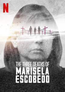 Ba lần chết của Marisela Escobedo | The Three Deaths of Marisela Escobedo (2020)
