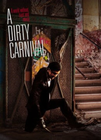 Con phố khốc liệt | A Dirty Carnival (2006)