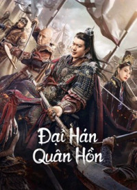 Đại Hán Quân Hồn | Army Soul Of The Han Dynasty (2022)