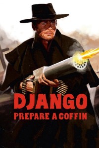 Django, Prepare a Coffin | Preparati la bara! (1968)