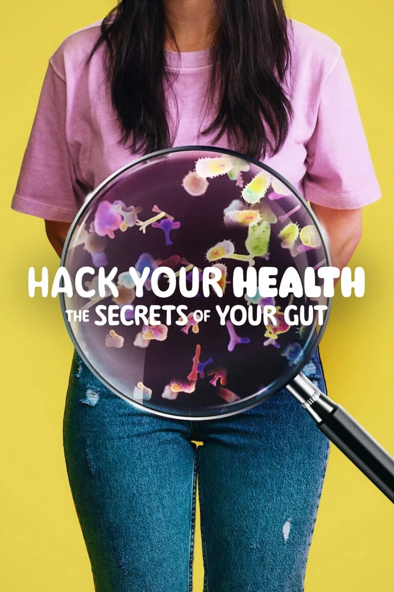 Hack Your Health: The Secrets of Your Gut | Hack Your Health: The Secrets of Your Gut (2024)