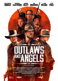 Kẻ Cướp Và Thiên Thần | Outlaws And Angels (2016)