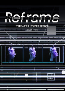 Perfume: Reframe – Hòa nhạc qua màn ảnh | Reframe THEATER EXPERIENCE with you (2020)