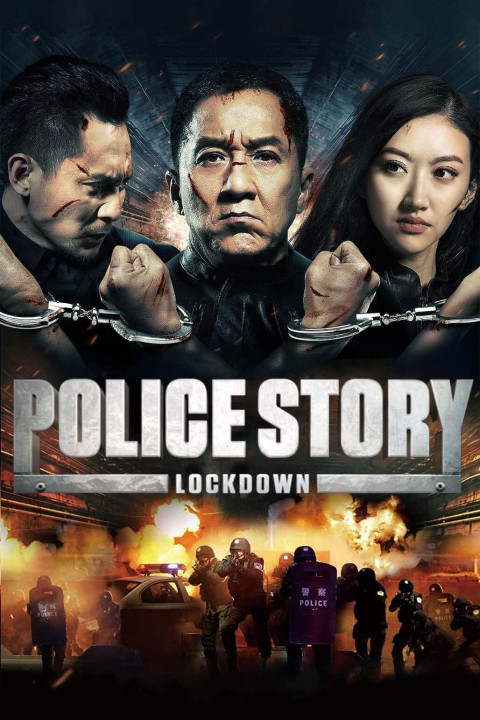 Câu Chuyện Cảnh Sát | Police Story: Lockdown (2013)