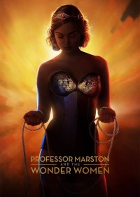Professor Marston and the Wonder Women | Professor Marston and the Wonder Women (2017)