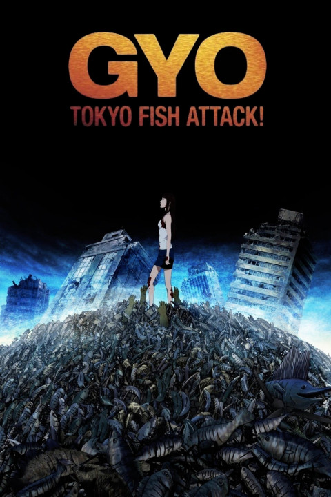 Quái Ngư | Gyo: Tokyo Fish Attack (2012)