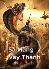 Sa Mãng Vây Thành | Snake：Fall of a City (2020)