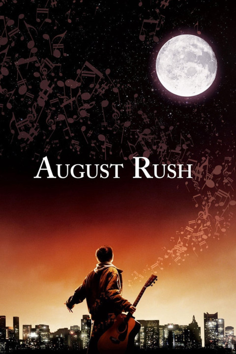 Thần Đồng Âm Nhạc | August Rush (2007)